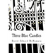 Three Blue Candles