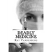 Deadly Medicine: A Murder Mystery in Naples, Florida