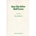 How the Other Half Loves - A Comedy