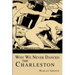 Why We Never Danced the Charleston