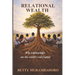 Relational Wealth: Why relationships are the world's real capital