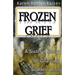 Frozen Grief: A Sister's Story of Grieving Sudden Loss