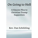 On Going to Hell: A Sincere Plea to Christian Trump Supporters