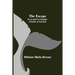 The Escape; Or, A Leap For Freedom: A Drama, In Five Acts