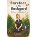Barefoot in the Backyard: Where It All Begins