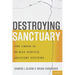 Destroying Sanctuary: The Crisis in Human Service Delivery Systems