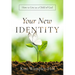 Your New Identity: How to Live as a Child of God