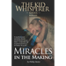 Miracles in the Making: To Survive, to Heal the Bruised and the Broken: The Abused and Abandoned: We Must Learn to Have Faith ...That Nothing