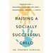 Raising a Socially Successful Child: Teaching Kids the Nonverbal Language They Need to Communicate, Connect, and Thrive