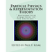 Particle Physics & Representation Theory: " Mathematical Symmetries of The Universe "