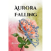Aurora Falling: First Edition