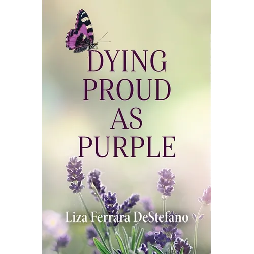Dying Proud as Purple