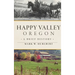 Happy Valley, Oregon: A Brief History