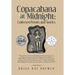 Copacabana at Midnight: Collected Poems and Stories