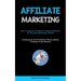 Affiliate Marketing: Earn A Living As A Productive Amazon Associates Or Click Bank Marketing Affiliate (Leveraging The Power Of Social Media To Boost