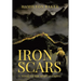 Iron Scars: A Novel Of The Spartan Empire