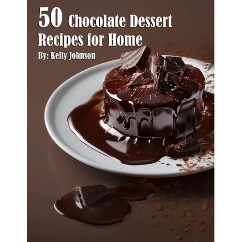 50 Chocolate Dessert Recipes for Home