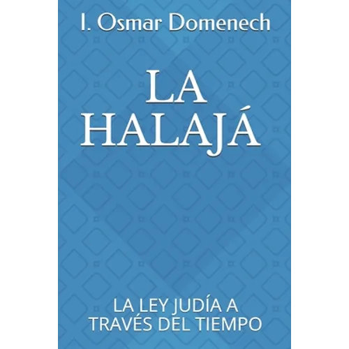 La Halajá: La Ley Judía a Través del Tiempo