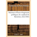 Maximes d'État Et Fragments Politiques Du Cardinal de Richelieu