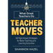 Teacher Moves: What Great Teachers Do