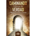 Caminando Hacia la Verdad