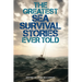The Greatest Sea Survival Stories Ever Told