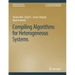 Compiling Algorithms for Heterogeneous Systems