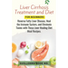 Liver Cirrhosis Treatment and Diet For Newly Diagnosed: Reverse Fatty Liver Disease, Heal the Immune System, and Eliminate Toxins with These Liver Hea