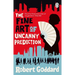 The Fine Art of Uncanny Prediction: From the BBC 2 Between the Covers Author Robert Goddard