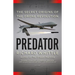 Predator: The Secret Origins of the Drone Revolution