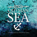 Old Man Sea