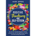 Positive Thinking and Self-Esteem: How You Can Transform Negative Thinking into Self Love with the Right Mindset Habits, Self-Talk and Daily Affirmati