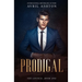 Prodigal: A Gay Forced Proximity, Opposites Attract Romance