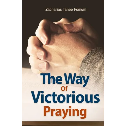 The Way of Victorious Praying