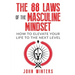 The 88 Laws Of The Masculine Mindset: How To Elevate Your Life To The Next Level