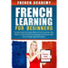 French learning For Beginners: The best guide for people without prior knowledge who wish to control the French language and interact with French peo