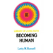 Becoming Human