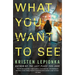 What You Want to See