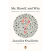 Me, Myself, and Why: Searching for the Science of Self