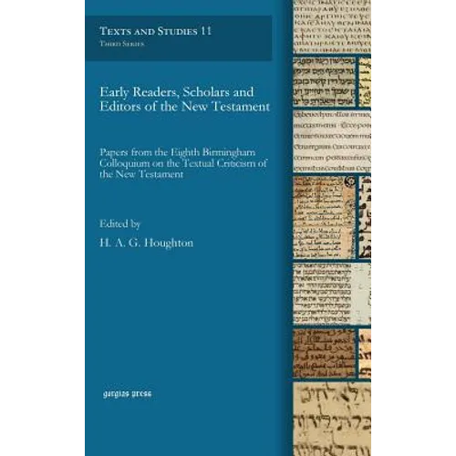 Early Readers, Scholars and Editors of the New Testament