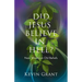 Did Jesus Believe in Hell?: New Words on Old Beliefs
