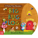 Big Bug Log
