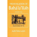 The Revelation of Baha'u'llah Vol. 4: Mazra'ih and Bahji 1877-92