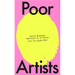 Poor Artists: A Quest Into the Art World