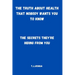 The Truth About Health That Nobody Wants You to Know: The Secrets They're Hiding From You
