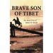 Brave Son of Tibet: The Many Lives of Robert B. Ekvall
