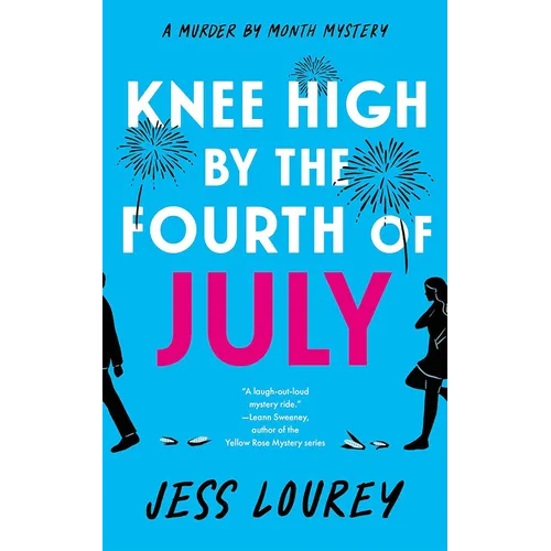 Knee High by the Fourth of July