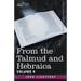 From the Talmud and Hebraica, Volume 4