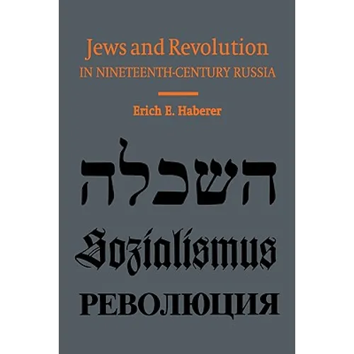 Jews and Revolution in Nineteenth-Century Russia