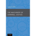 The Machinery of Criminal Justice